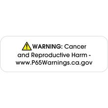 1.5 x 0.5" - "Warning: Cancer and Reproductive Harm - " Prop 65 Labels