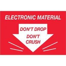 2 x 3" - "Don't Drop Don't Crush - Electronic Material" Labels