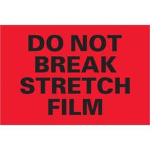 4 x 6" - "Do Not Break Stretch Film" (Fluorescent Red) Labels