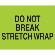8 x 10" - "Do Not Break Stretch Wrap" (Fluorescent Green) Labels