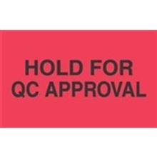 #DL3501 3 x 5" Hold For QC Approval Label